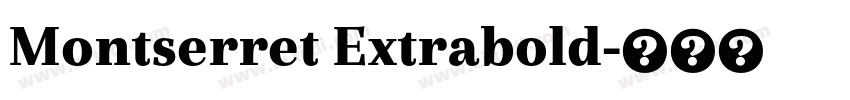 Montserret Extrabold字体转换